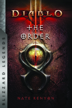 Diablo III: The Order - Book #2 of the Diablo III