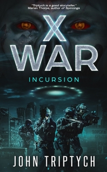 X WAR: Incursion - Book #2 of the X WAR