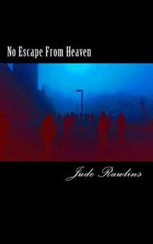 Paperback No Escape From Heaven Book