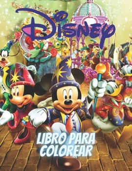 Disney Libro Para Colorear: Libro para colorear Disney +50 páginas para colorear, lindo regalo para niños, niñas, adolescentes y adultos que aman ... 11", última edición 2020. (Spanish Edition)