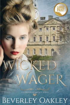 Paperback Wicked Wager: A Georgian Romance [Large Print] Book
