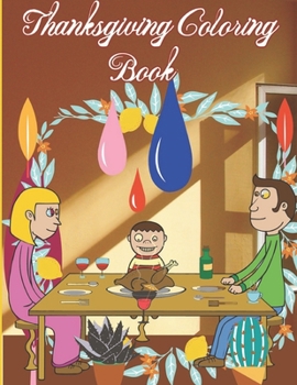Paperback Thanksgiving Coloring Book: A Unique and Clean Designs Activity Book That Full of Thanksgivings Element Easy to Color for Adults, Teens, Kids, Tod Book