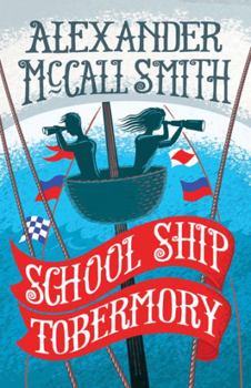 Paperback School Ship Tobermory (The School Ship Tobermory Series) Book