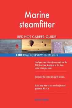 Paperback Marine steamfitter RED-HOT Career Guide; 2502 REAL Interview Questions Book