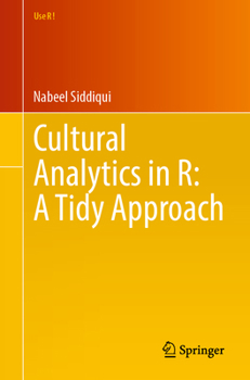 Paperback Cultural Analytics in R: A Tidy Approach Book
