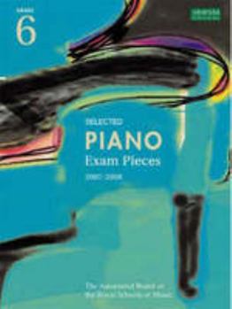 ABRSM Selected Piano Exam Pieces Grade 6 2007-2008 (Paperback)