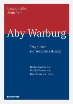 Hardcover Aby Warburg - Fragmente Zur Ausdruckskunde [German] Book