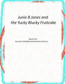 Paperback Junie B Jones and the Yucky Blucky Fruitcake Book
