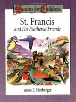 Paperback St. Francis and His Feathered Friends: Saints for Children Book