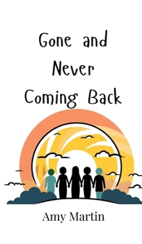 Hardcover Gone and Never Coming Back Book
