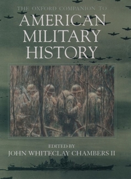 Hardcover The Oxford Companion to American Military History Book