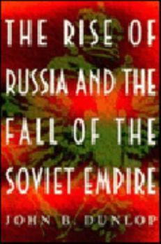 Hardcover The Rise of Russia and the Fall of the Soviet Empire Book