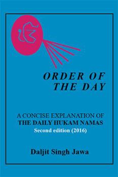 Order of the Day: A CONCISE EXPLANATION OF THE DAILY HUKAM NAMAS