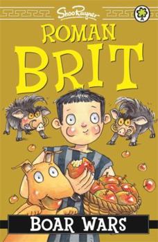 Boar Wars - Book #4 of the Roman Brit