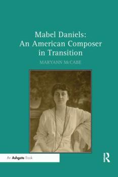 Paperback Mabel Daniels: An American Composer in Transition Book