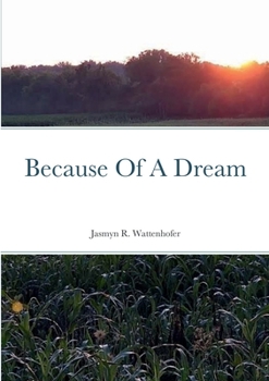 Paperback Because Of A Dream Book