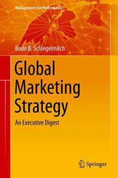 Hardcover Global Marketing Strategy: An Executive Digest Book