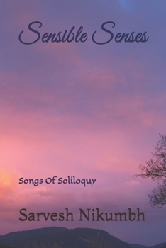 Paperback Sensible Senses: Songs Of Soliloquy Book