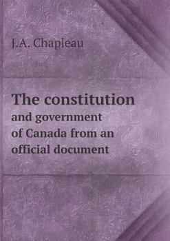 Paperback The constitution and government of Canada from an official document Book