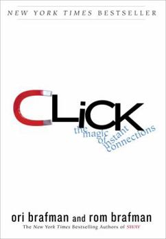Hardcover Click: The Magic of Instant Connections Book