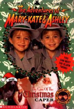 The Case of the Christmas Caper (The Adventures of Mary-Kate and Ashley #5) - Book #5 of the Adventures of Mary-Kate and Ashley