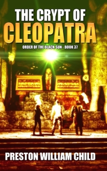 The Crypt of Cleopatra (Order of the Black Sun) - Book #37 of the Order of the Black Sun