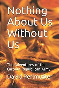 Paperback Nothing About Us Without Us Book
