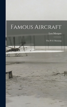 Hardcover Famous Aircraft: the P-51 Mustang Book