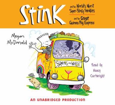 Stink and the World's Worst Super-Stinky Sneakers & Stink and the Great Guinea Pig Express - Book  of the Stink