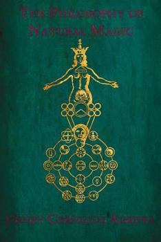 Paperback The Philosophy of Natural Magic: De occulta philosophia libri tres Book