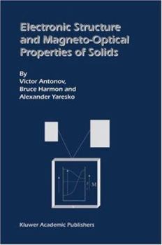 Electronic Structure and Magneto-Optical Properties of Solids