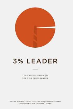 3% Leader: The Proven System for Top Tier Performance