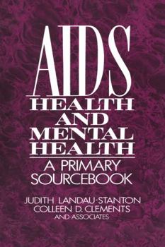 Hardcover Aids, Health, and Mental Health: A Primary Sourcebook Book