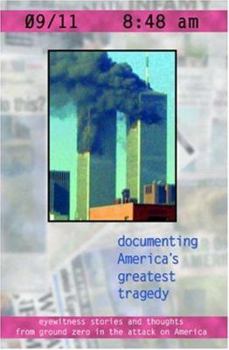 Paperback 9/11 8:48 A.M.: Documenting America's Greatest Tragedy Book