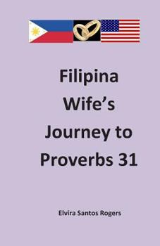 Paperback Filipina Wife's Journey to Proverbs 31 Book