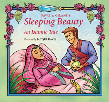 Hardcover Sleeping Beauty: An Islamic Tale Book