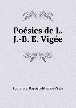 Paperback Po?sies de L. J.-B. E. Vig?e [French] Book