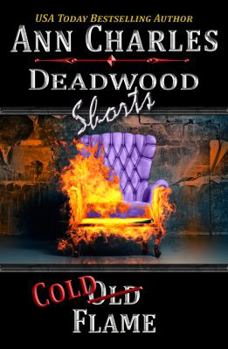 Paperback Cold Flame: Deadwood Shorts Book