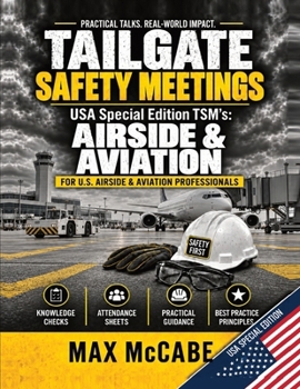 Paperback Tailgate Safety Meetings: USA Special Edition TSM's: Airside & Aviation Book