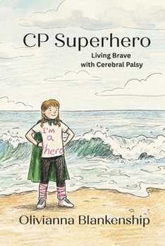 Paperback CP Superhero: Living Brave with Cerebral Palsy Book
