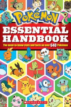 Paperback Pokemon: Essential Handbook: The Need-To-Know Stats and Facts on Over 640 Pokemon Book