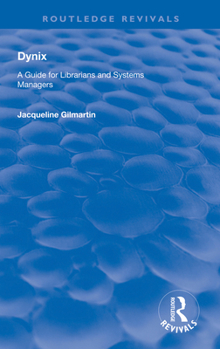Paperback Dynix: A Guide for Librarians and Systems Managers Book