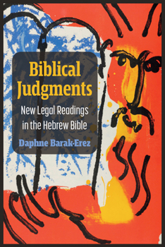 Paperback Biblical Judgments: New Legal Readings in the Hebrew Bible Book