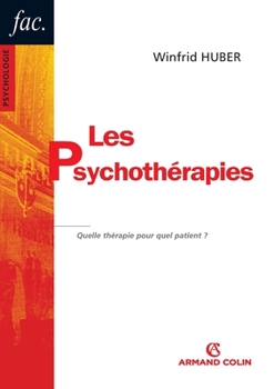 Les psychothérapies : Quelle thérapie pour quel patient ?