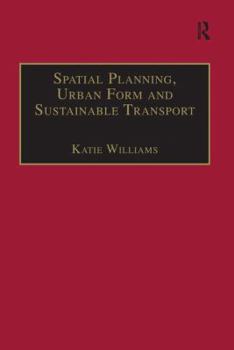 Paperback Spatial Planning, Urban Form and Sustainable Transport Book