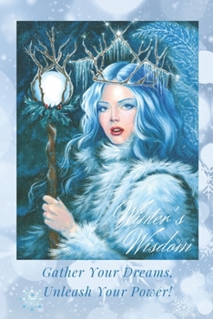 Paperback Winter's Wisdom Journal: Winter Goddess Fairy Journal, Notebook or Diary, 196 Ruled Pages, 6 x 9 Inches Book