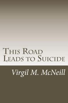 Paperback This Road Leads to Suicide Book