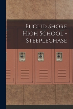 Paperback Euclid Shore High School - Steeplechase Book