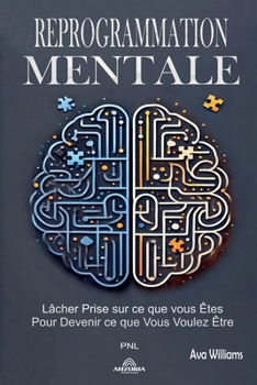 Reprogrammation Mentale (French Edition)