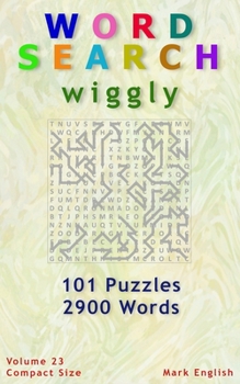 Paperback Word Search: Wiggly, 101 Puzzles, 2900 Words, Volume 23, Compact 5"x8" Size Book